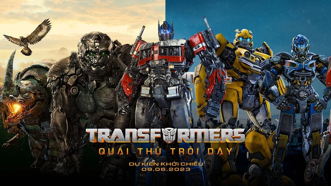 Transformers: Quái Thú Trỗi Dậy - Transformers: Rise of the Beasts
