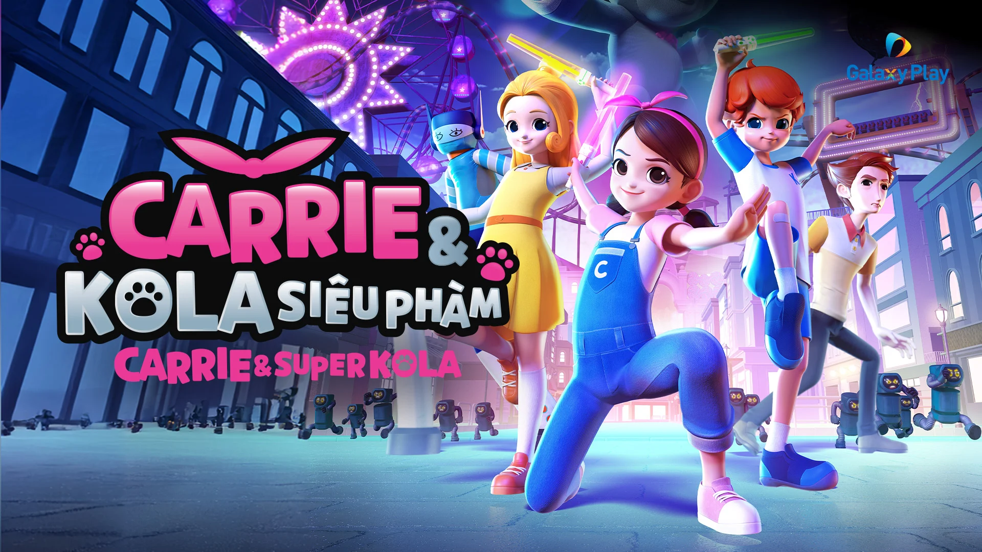 Carrie & Kola Siêu Phàm - Carrie And Superkola