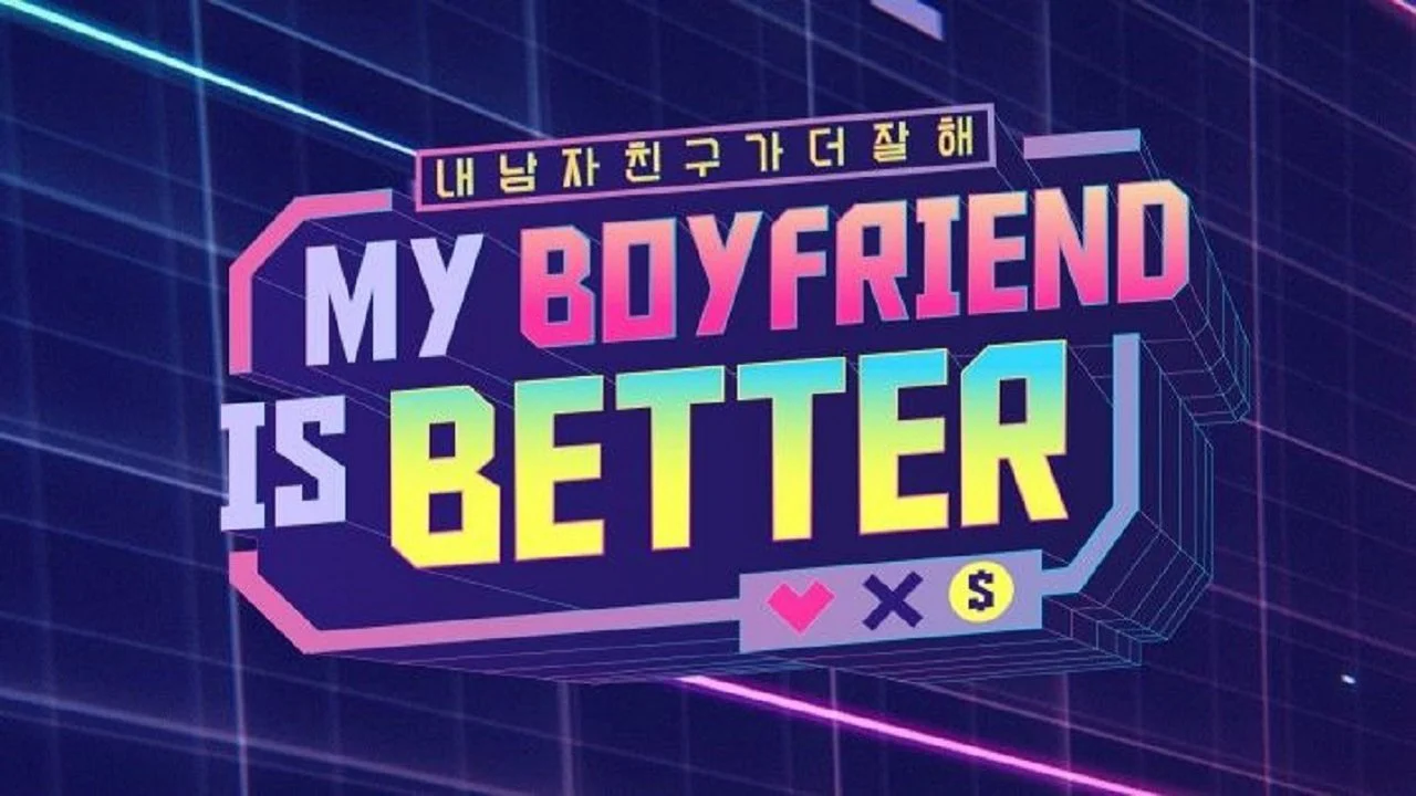 Người Yêu Tôi Đỉnh Nhất (Bản Hàn) - MY BOYFRIEND IS BETTER