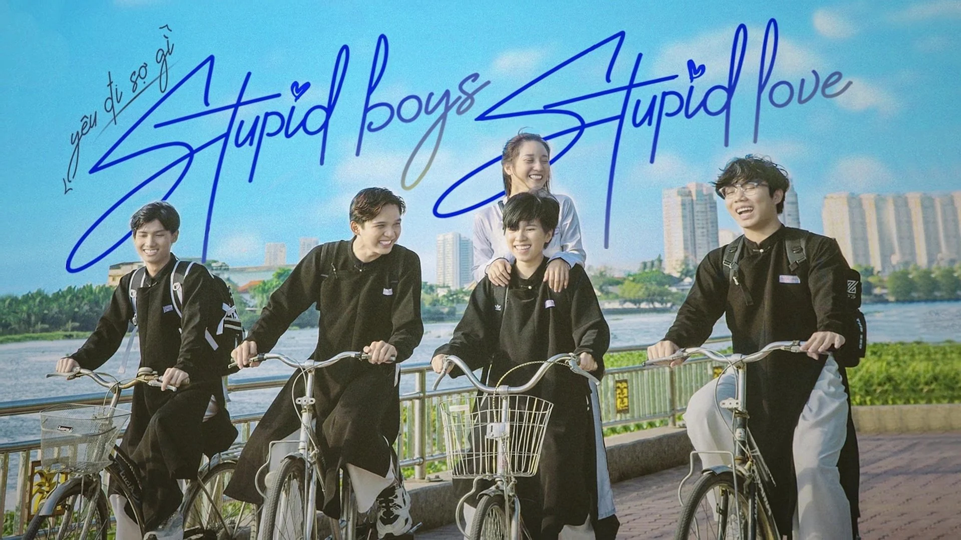 YÊU ĐI SỢ GÌ - Stupid Boys Stupid Love
